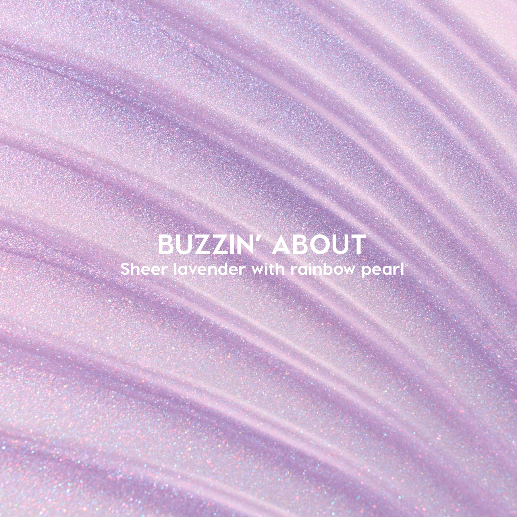 Buzzin' About - Prismatic Tailored Lip Color